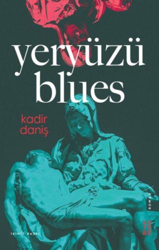 Yeryüzü Blues - Kadir Daniş - Ketebe Yayınları