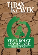 Yeşil Bölge Savaşları - Turan Kayık - Herdem Kitap