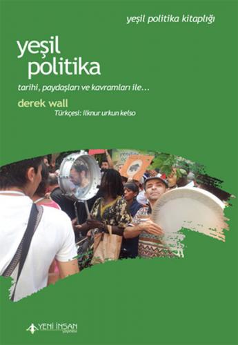 Yeşil Politika - Derek Wallace - Yeni İnsan Yayınevi