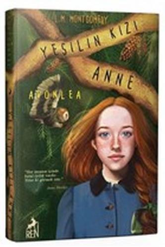 Yeşilin Kızı Anne Avonlea (Ciltli) - L. M. Montgomery - Ren Kitap