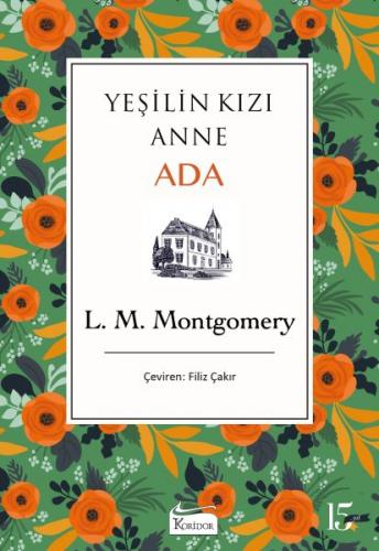 Yeşilin Kızı Anne - Ada (Ciltli) - L. M. Montgomery - Koridor Yayıncıl