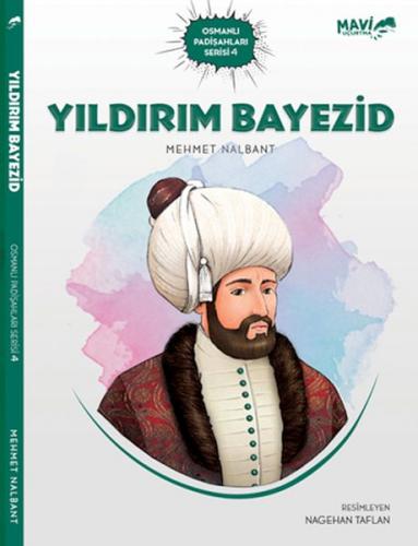 Yıldırım Bayezid - Mehmet Nalbant - Mavi Uçurtma