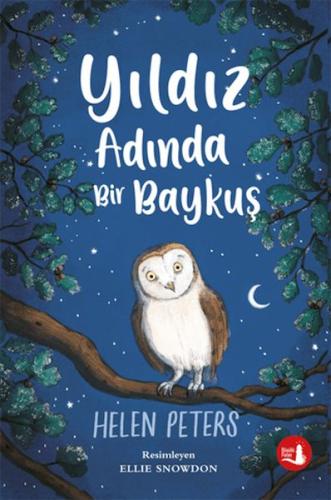 Yıldız Adında Bir Baykuş - Helen Peters - Büyülü Fener Yayınları