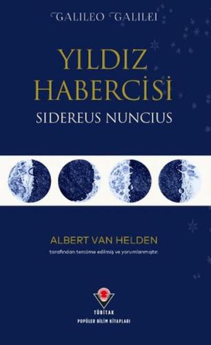 Yıldız Habercisi - Sidereus Nuncius - Galileo Galilei - TÜBİTAK Yayınl