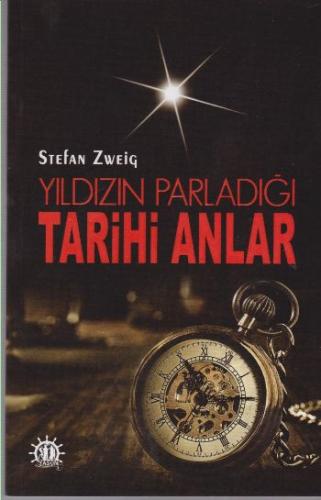 Yıldızın Parladığı Tarihi Anlar - Stefan Zweig - Yason Yayıncılık