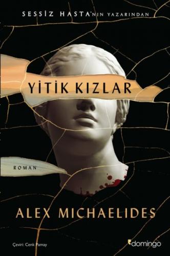 Yitik Kızlar - Alex Michaelides - Domingo Yayınevi