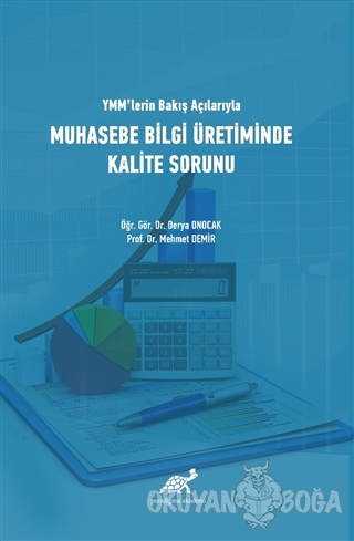 YMM'lerin Bakış Açılarıyla Muhasebe Bilgi Üretiminde Kalite Sorunu - M