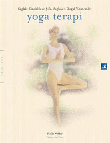 Yoga Terapi - Stella Weller - Okyanus Yayıncılık