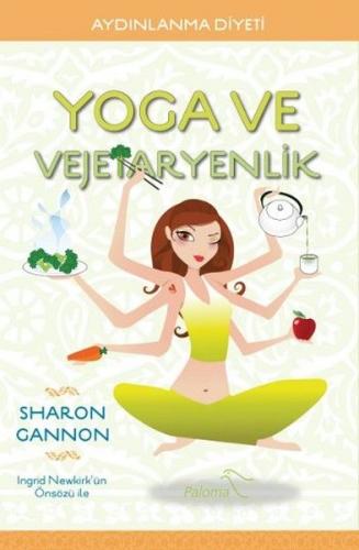 Yoga ve Vejetaryenlik - Sharon Gannon - Paloma Yayınevi