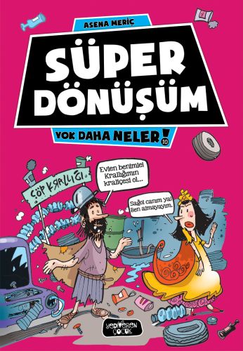 Süper Dönüşüm - Asena Meriç - Yediveren Çocuk