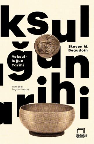 Yoksulluğun Tarihi - Steven M. Beaudoin - Dedalus Kitap