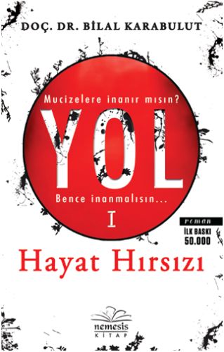 Yol 1: Hayat Hırsızı - Bilal Karabulut - Nemesis Kitap