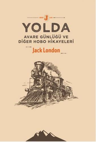 Yolda - Jack London - Altıkırkbeş Yayınları