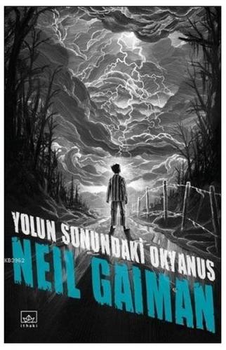 Yolun Sonundaki Okyanus - Neil Gaiman - İthaki Yayınları