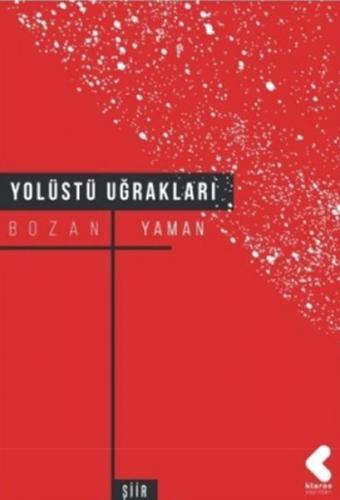 Yolüstü Uğrakları - Bozan Yaman - Klaros Yayınları