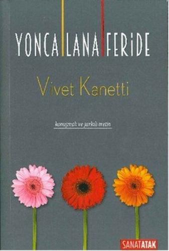 Yonca Lana Feride - Vivet Kanetti - Sanatatak Yayınları