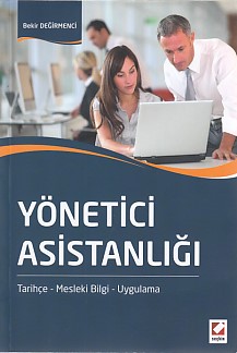 Yönetici Asistanlığı - Bekir Değirmenci - Seçkin Yayıncılık