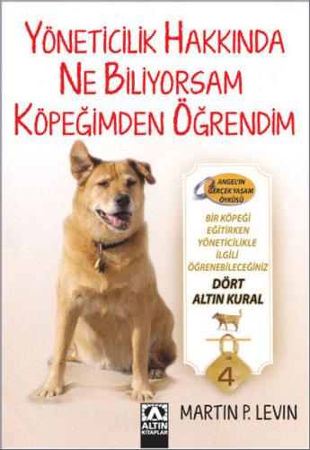 Yöneticilik Hakkında Ne Biliyorsam Köpeğimden Öğrendim - Martin P. Lev