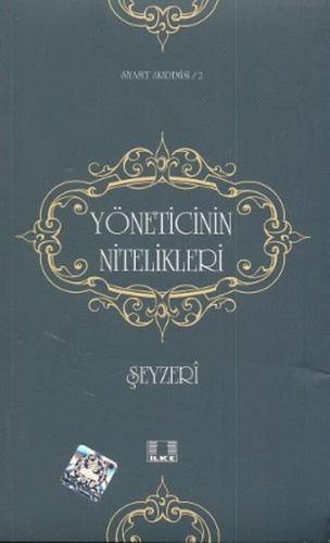 Yöneticinin Nitelikleri - Şeyzeri - İlke Yayıncılık