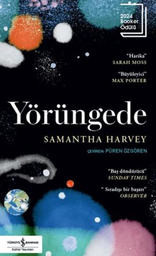 Yörüngede - Samantha Harvey - İş Bankası Kültür Yayınları