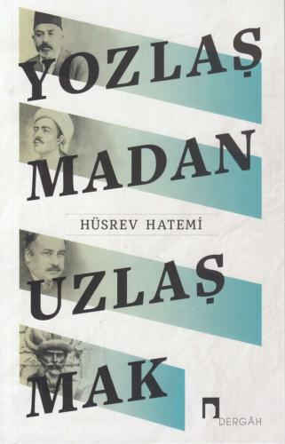 Yozlaşmadan Uzlaşmak - Hüsrev Hatemi - Dergah Yayınları