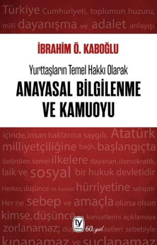 Yurttaşların Temel Hakkı Olarak Anayasal Bilgilenme Ve Kamuoyu - İbrah