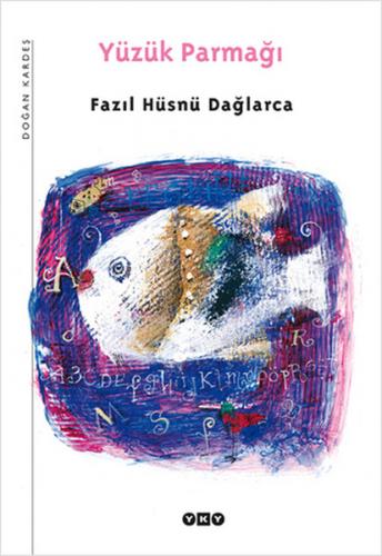 Yüzük Parmağı - Fazıl Hüsnü Dağlarca - Yapı Kredi Yayınları