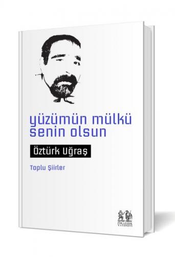 Yüzümün Mülkü Senin Olsun - Öztürk Uğraş - Pikaresk Yayınevi