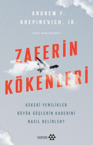 Zaferin Kökenleri - Andrew F. Krepinevich - Yeditepe Yayınevi