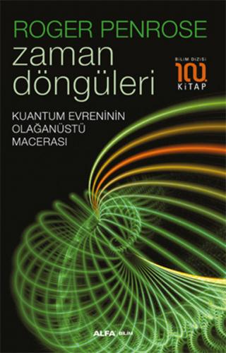 Zaman Döngüleri - Roger Penrose - Alfa Yayınları