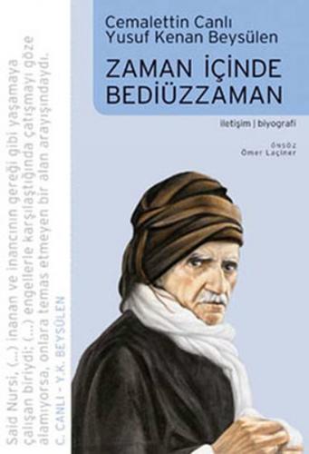 Zaman İçinde Bediüzzaman - Cemalettin Canlı - İletişim Yayınevi