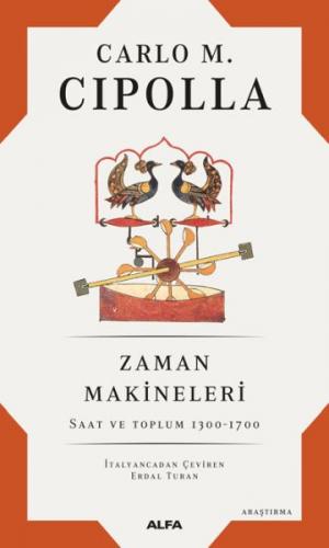 Zaman Makineleri - Carlo M. Cipolla - Alfa Yayınları