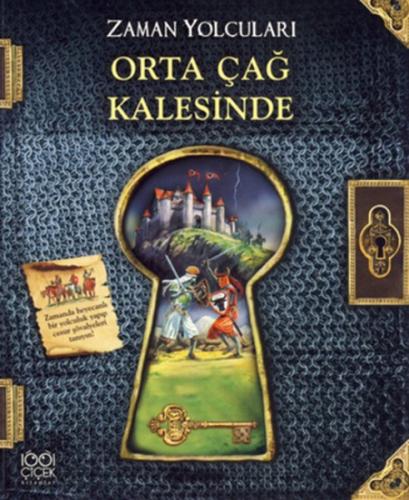 Zaman Yolcuları - Orta Çağ Kalesinde - Peter Dennis - 1001 Çiçek Kitap