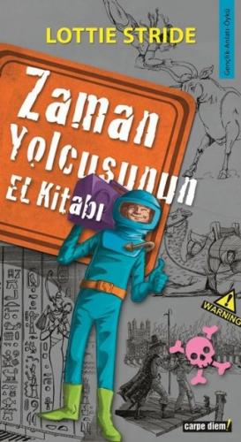 Zaman Yolcusunun El Kitabı - Lottie Stride - Carpe Diem Kitapları