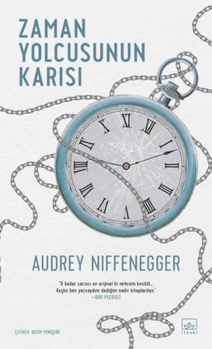 Zaman Yolcusunun Karısı - Audrey Niffenegger - İthaki Yayınları