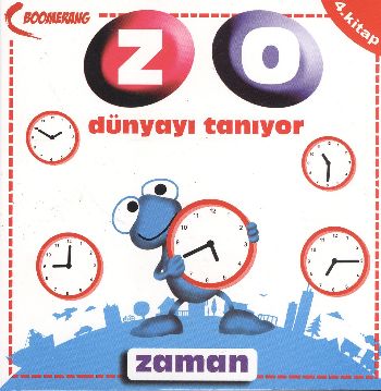 Zo Dünyayı Tanıyor - Zaman 4. Kitap - Uğur Köse - Boomerang Yayınları