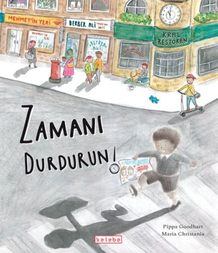 Zamanı Durdurun! - Pippa Goodhart - Ketebe Yayınları