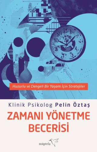 Zamanı Yönetme Becerisi - Pelin Öztaş - Müptela Yayınları