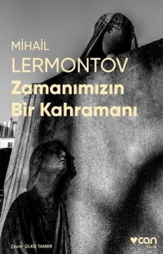 Zamanımızın Bir Kahramanı (Fotoğraflı Klasikler) - Mihail Yuryeviç Ler