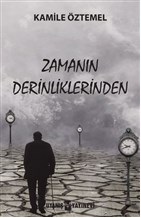 Zamanın Derinliklerinden - Kamile Öztemel - Uyanış Yayınevi