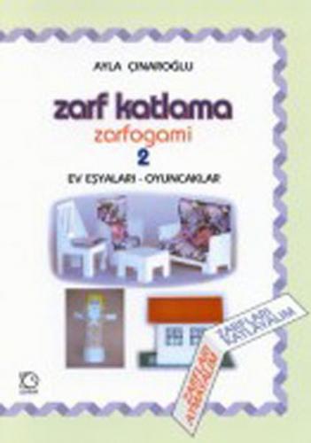 Zarf Katlama Zarfogami :2 - Ayla Çınaroğlu - Uçanbalık Yayıncılık