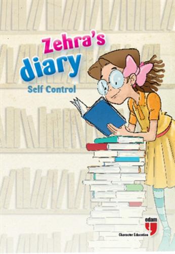 Zehra's Diary - Self Control - Ahmet Mercan - EDAM