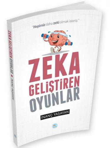 Zeka Geliştiren Oyunlar - İnanç Yaşayan - Maviçatı Yayınları