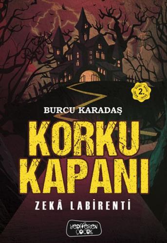 Korku Kapanı - Burcu Karadaş - Yediveren Çocuk