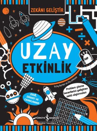 Zekanı Geliştir - Uzay Etkinlik - Vicky Barker - İş Bankası Kültür Yay