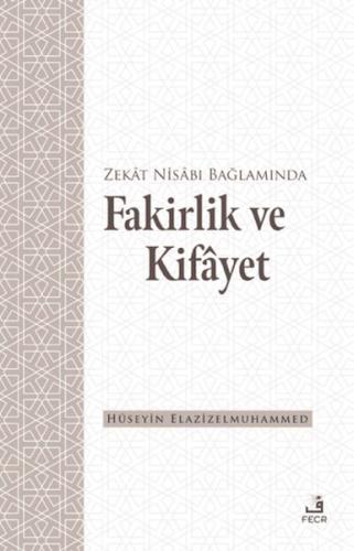 Zekat Nisabı Bağlamında Fakirlik ve Kifayet - Hüseyin Elazizelmuhammed