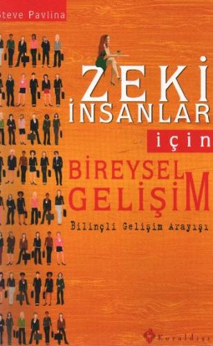 Zeki İnsanlar İçin Bireysel Gelişim - Steve Pavlina - Kuraldışı Yayıne