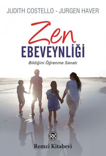 Zen Ebeveynliği - Judith Costello - Remzi Kitabevi