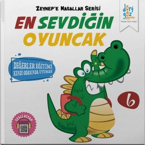 En Sevdiğin Oyuncak - Zeynep'e Masallar Serisi 6 - Alp Türkbiner - Dör