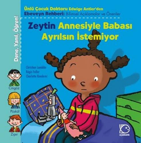 Zeytin Annesiyle Babası Ayrılsın İstemiyor - Christian Lamblin - Uçanb